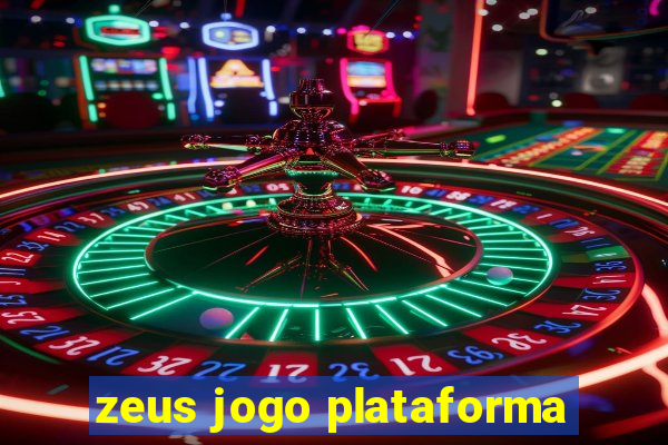 zeus jogo plataforma